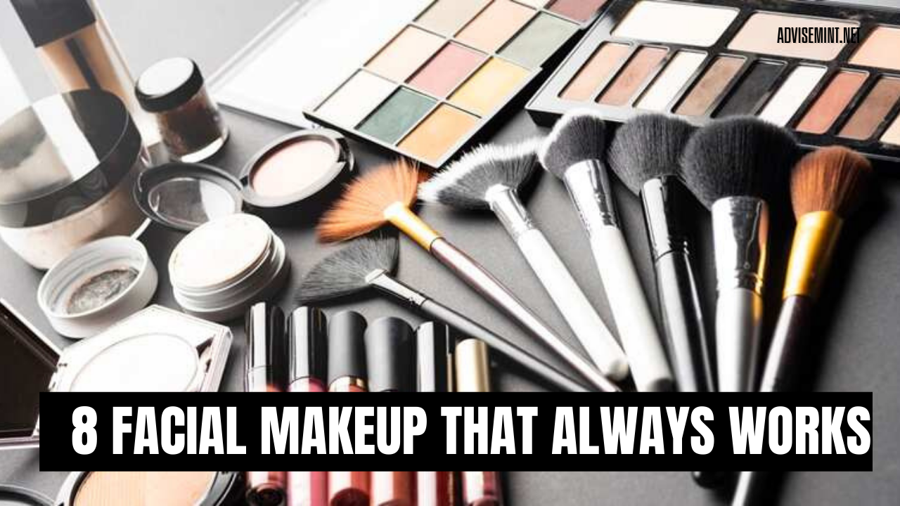 8 facial makeup That Always Works